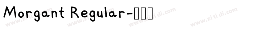 Morgant Regular字体转换